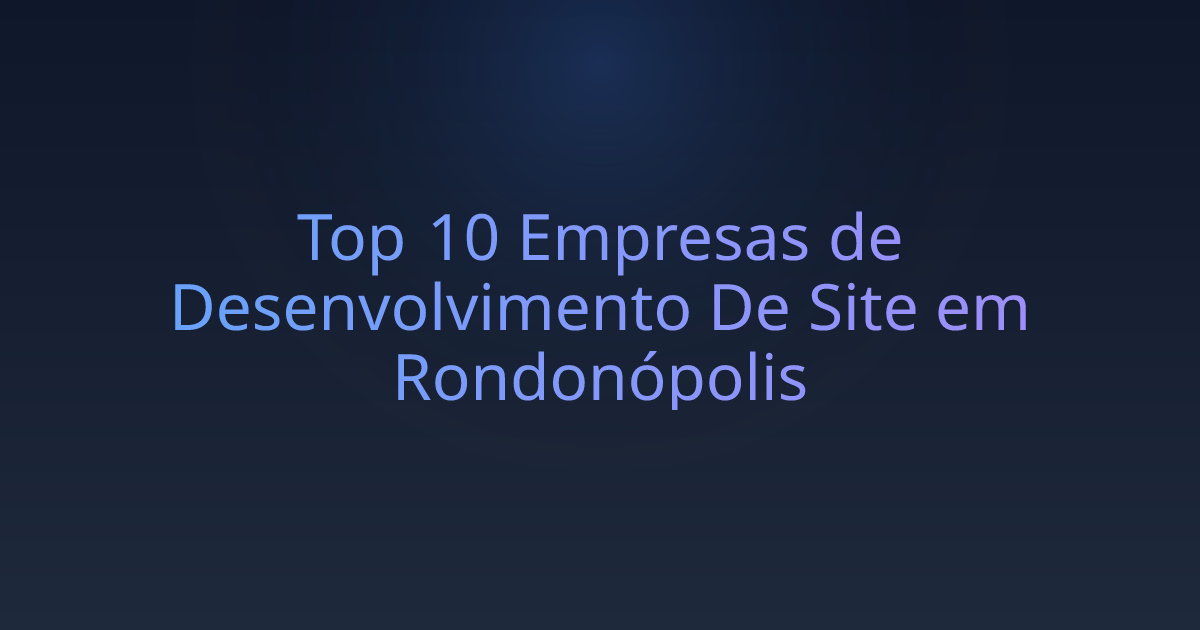 Top 10 Empresas de Desenvolvimento De Site em Rondonópolis