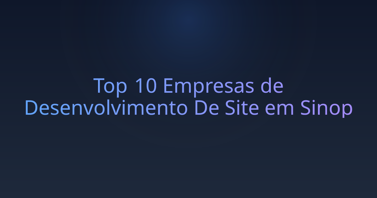 Top 10 Empresas de Desenvolvimento De Site em Sinop