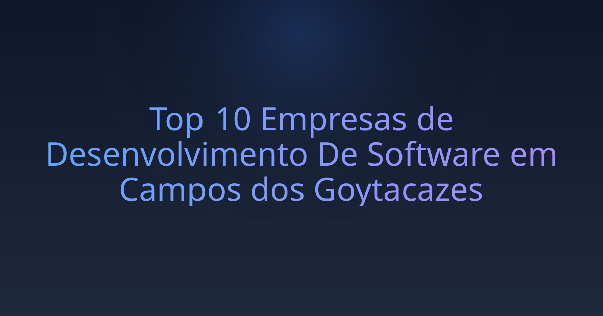 Top 10 Empresas de Desenvolvimento De Software em Campos dos Goytacazes