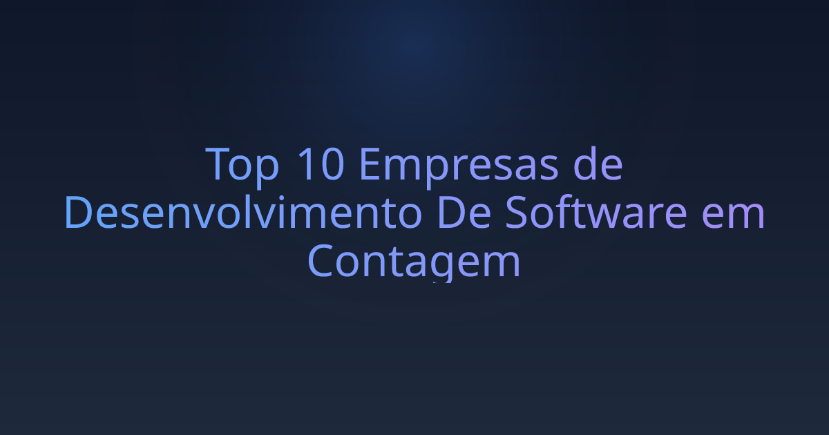 Top 10 Empresas de Desenvolvimento De Software em Contagem