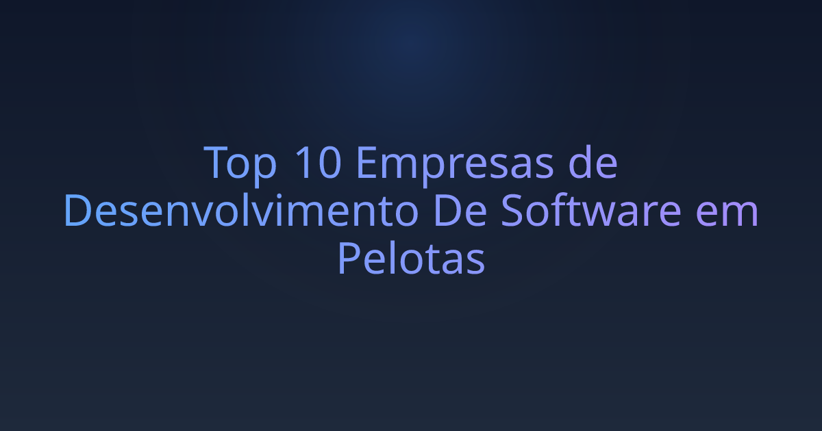 Top 10 Empresas de Desenvolvimento De Software em Pelotas