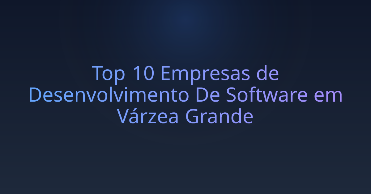 Top 10 Empresas de Desenvolvimento De Software em Várzea Grande