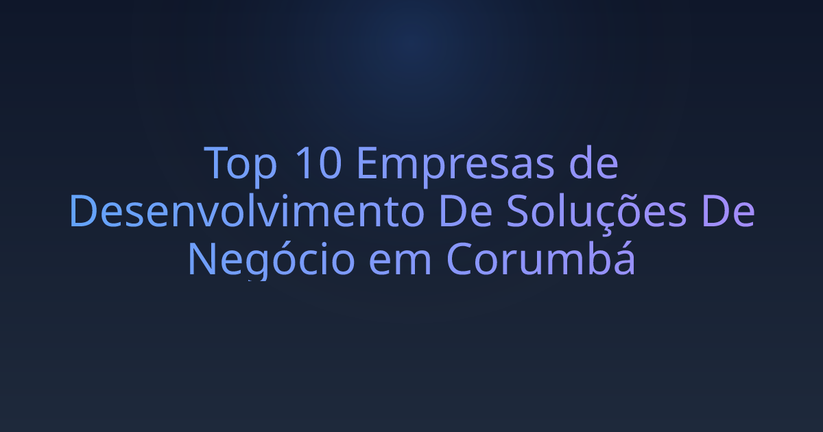 Top 10 Empresas de Desenvolvimento De Soluções De Negócio em Corumbá