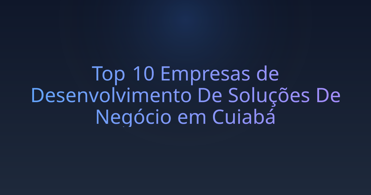 Top 10 Empresas de Desenvolvimento De Soluções De Negócio em Cuiabá