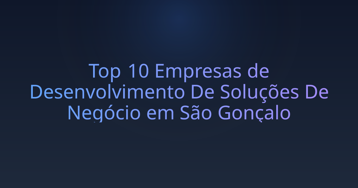 Top 10 Empresas de Desenvolvimento De Soluções De Negócio em São Gonçalo