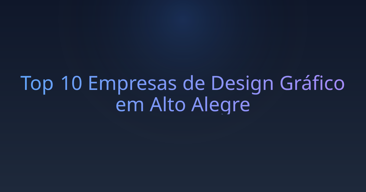 Top 10 Empresas de Design Gráfico em Alto Alegre