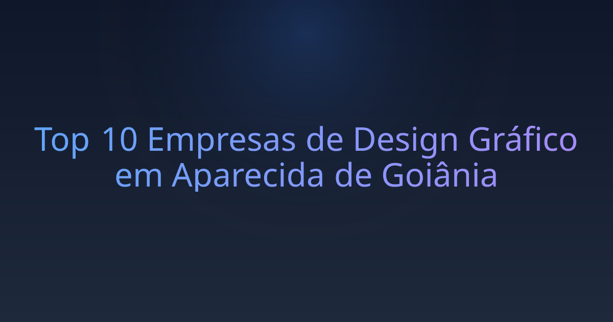 Top 10 Empresas de Design Gráfico em Aparecida de Goiânia