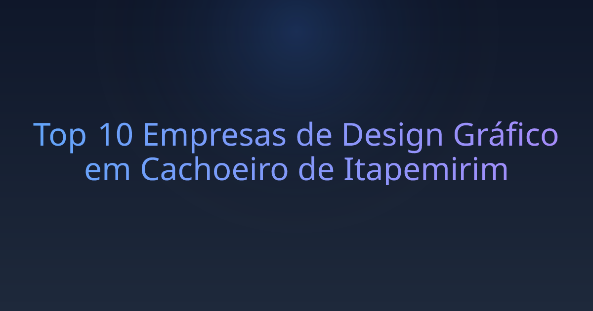 Top 10 Empresas de Design Gráfico em Cachoeiro de Itapemirim