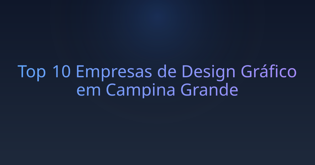 Top 10 Empresas de Design Gráfico em Campina Grande