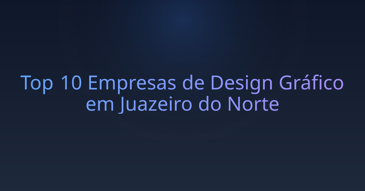 Top 10 Empresas de Design Gráfico em Juazeiro do Norte