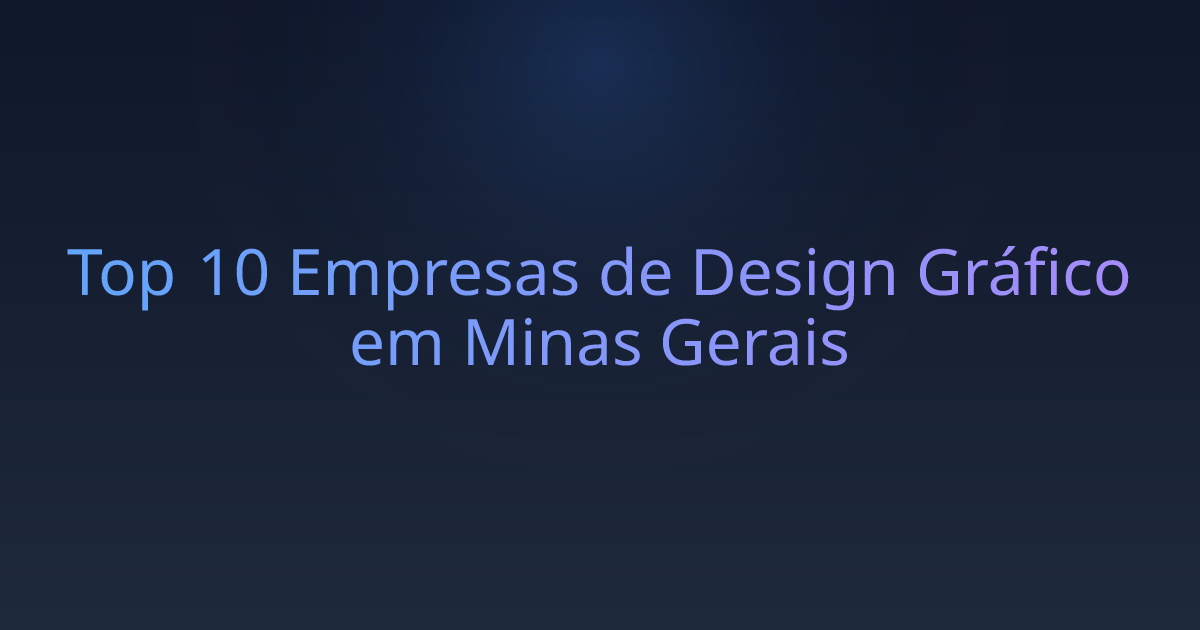 Top 10 Empresas de Design Gráfico em Minas Gerais