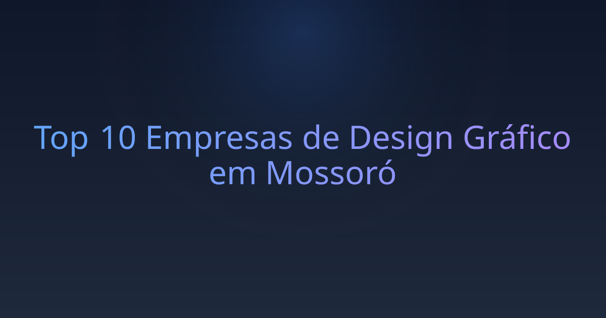 Top 10 Empresas de Design Gráfico em Mossoró
