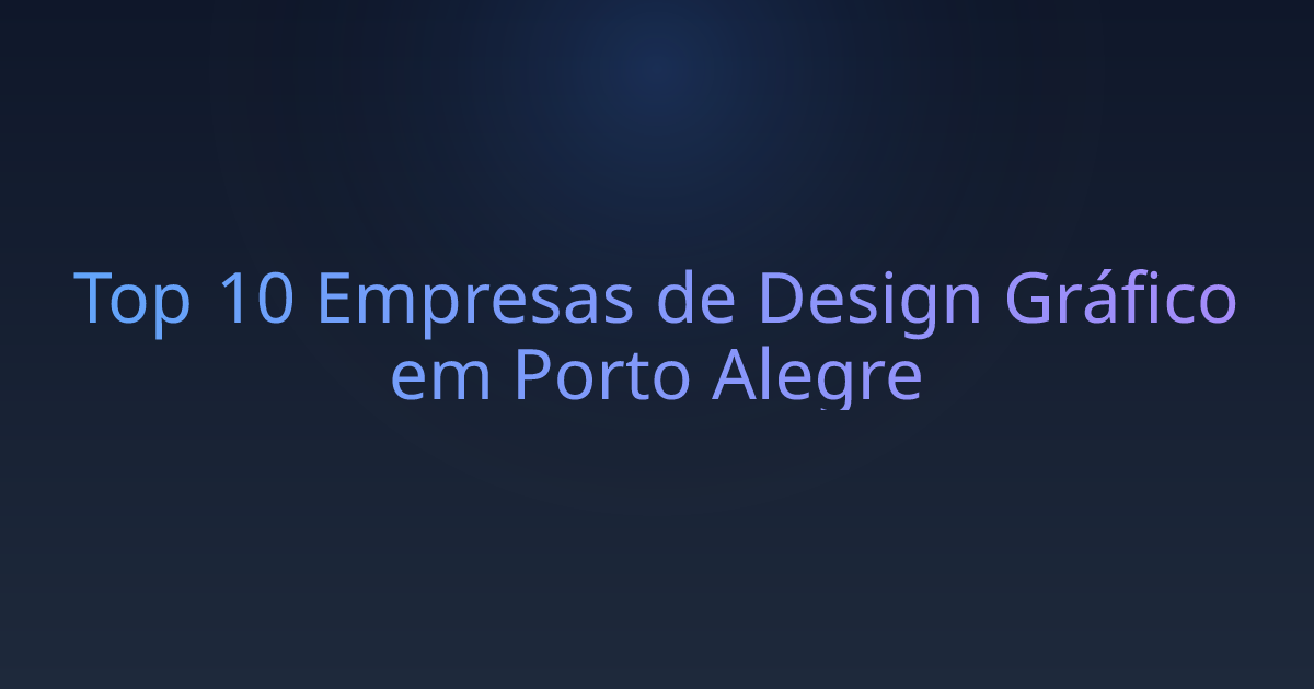 Top 10 Empresas de Design Gráfico em Porto Alegre