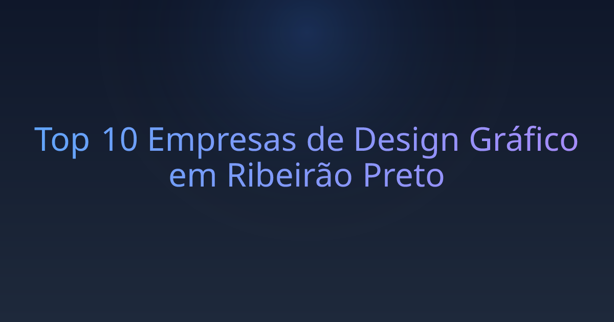 Top 10 Empresas de Design Gráfico em Ribeirão Preto