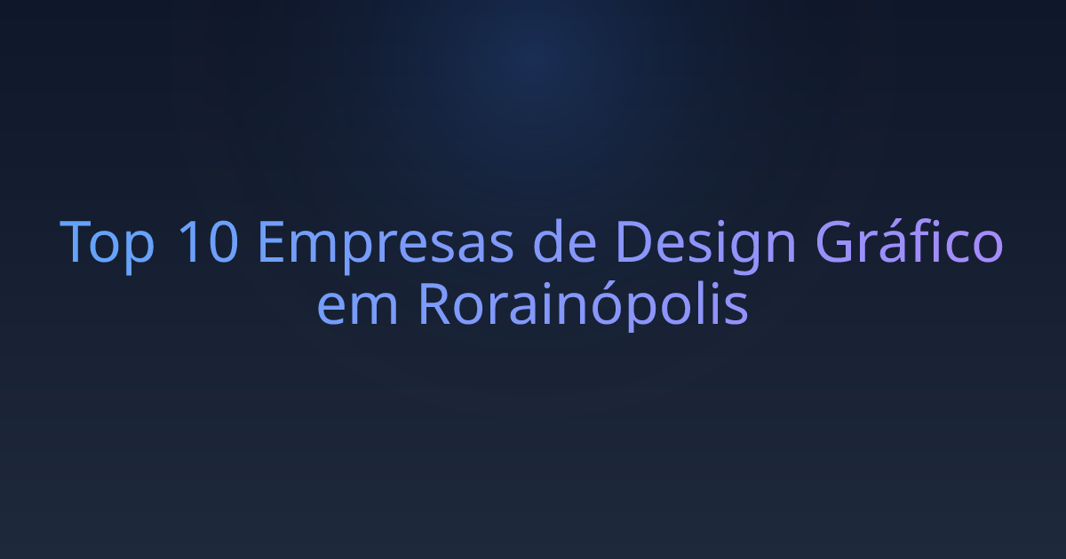 Top 10 Empresas de Design Gráfico em Rorainópolis