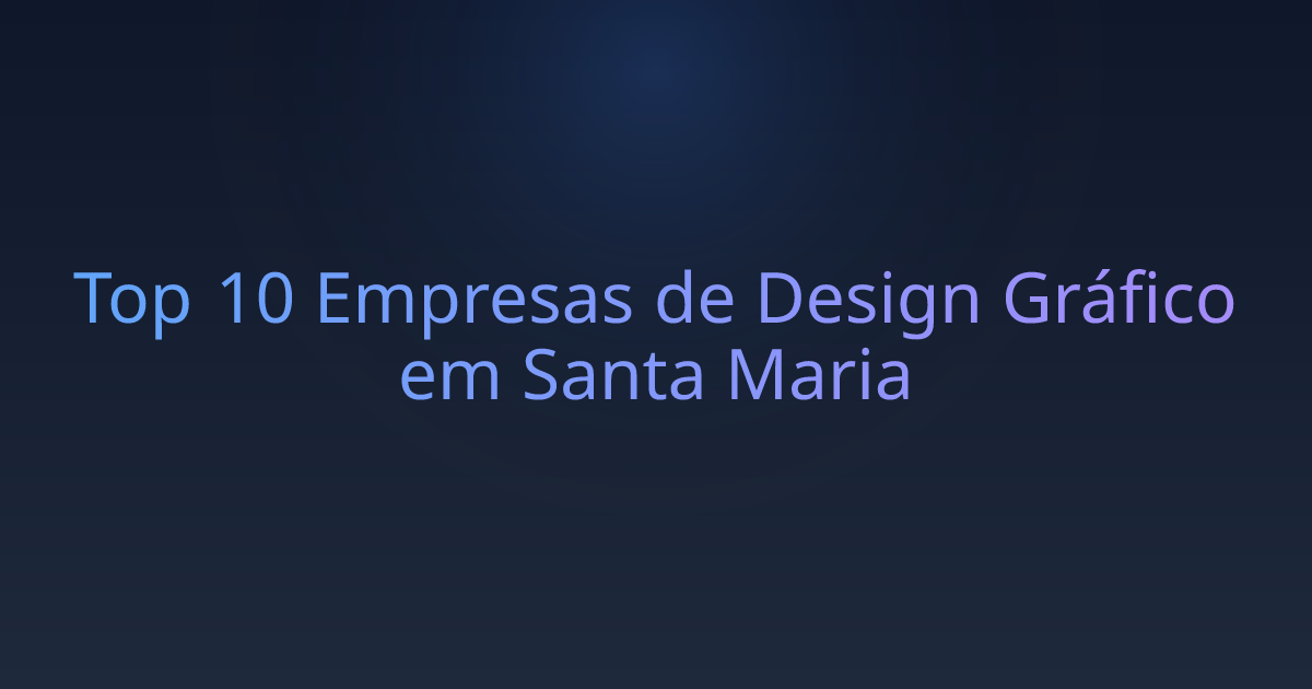Top 10 Empresas de Design Gráfico em Santa Maria