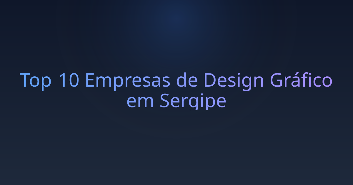 Top 10 Empresas de Design Gráfico em Sergipe