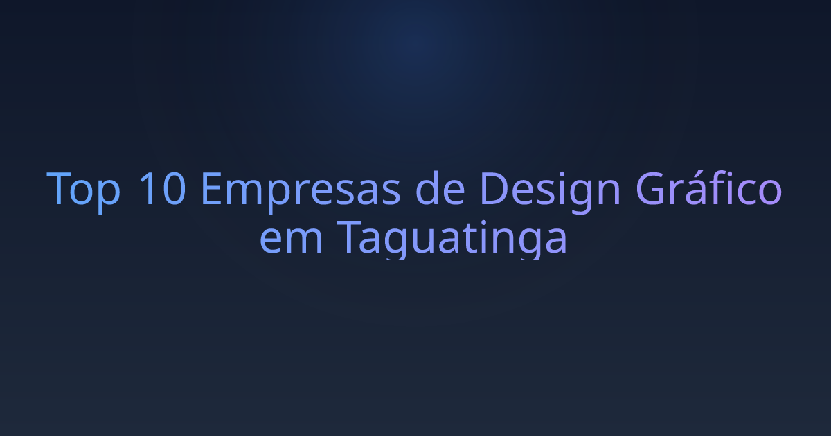 Top 10 Empresas de Design Gráfico em Taguatinga