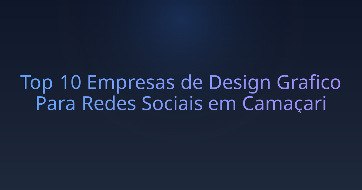 Top 10 Empresas de Design Grafico Para Redes Sociais em Camaçari