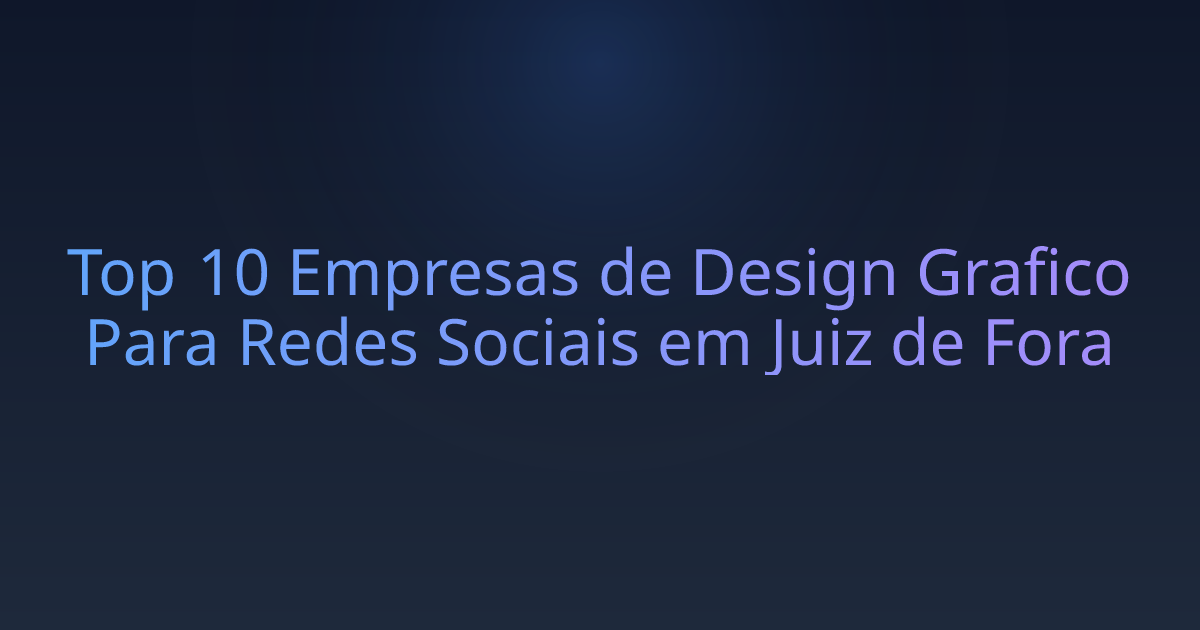 Top 10 Empresas de Design Grafico Para Redes Sociais em Juiz de Fora