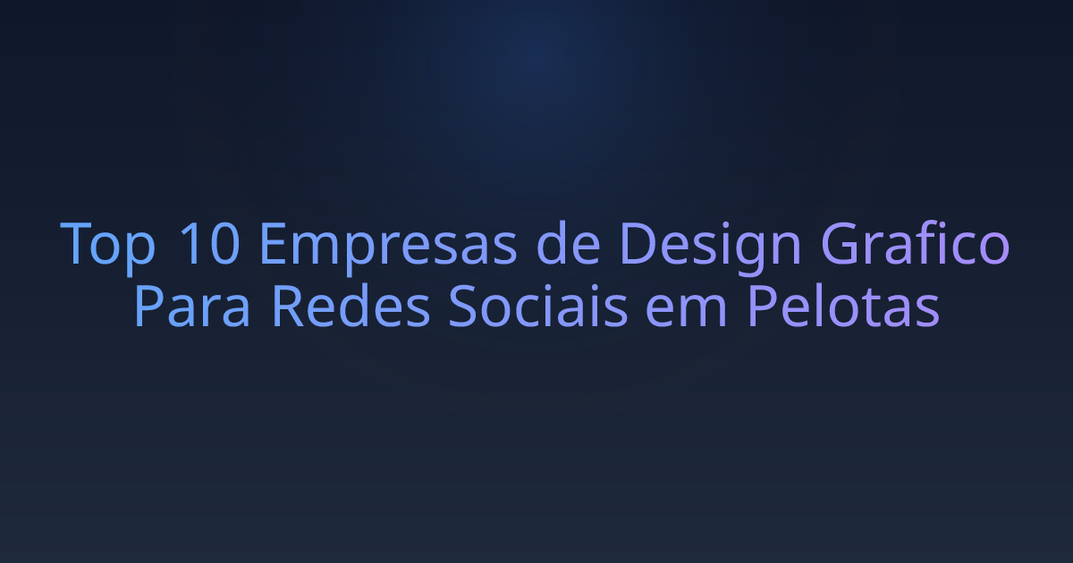 Top 10 Empresas de Design Grafico Para Redes Sociais em Pelotas