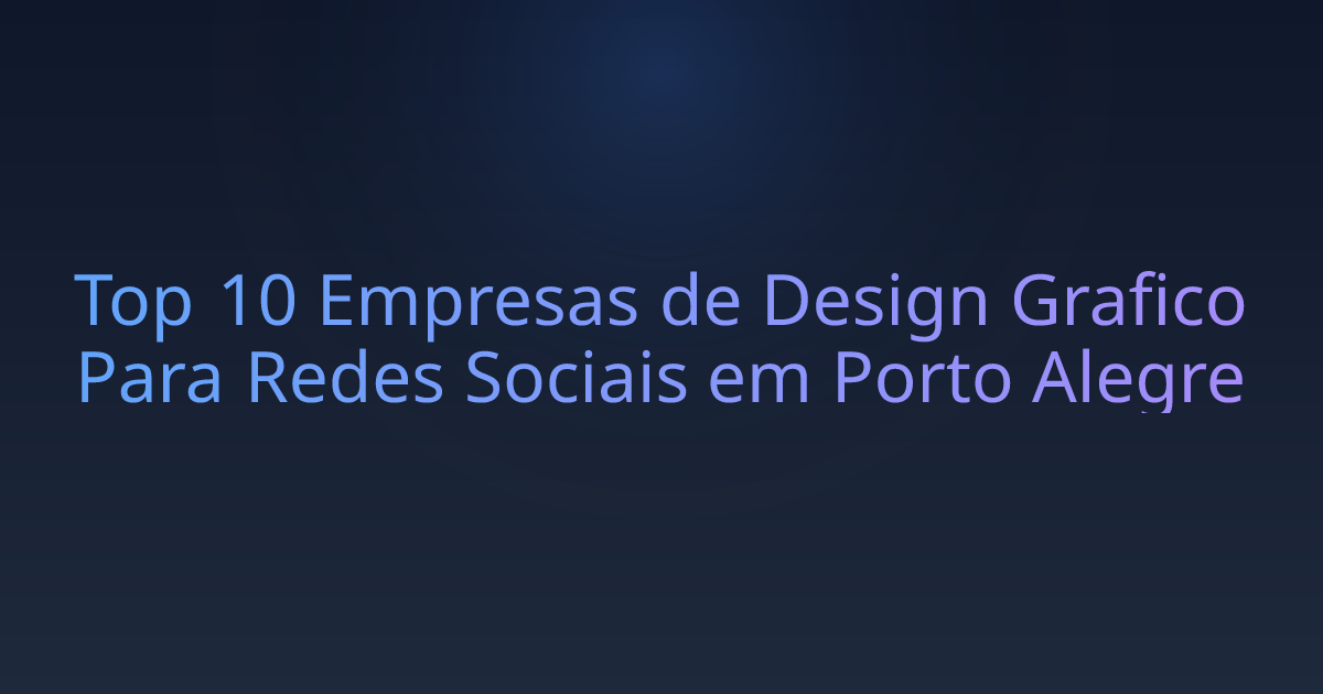 Top 10 Empresas de Design Grafico Para Redes Sociais em Porto Alegre