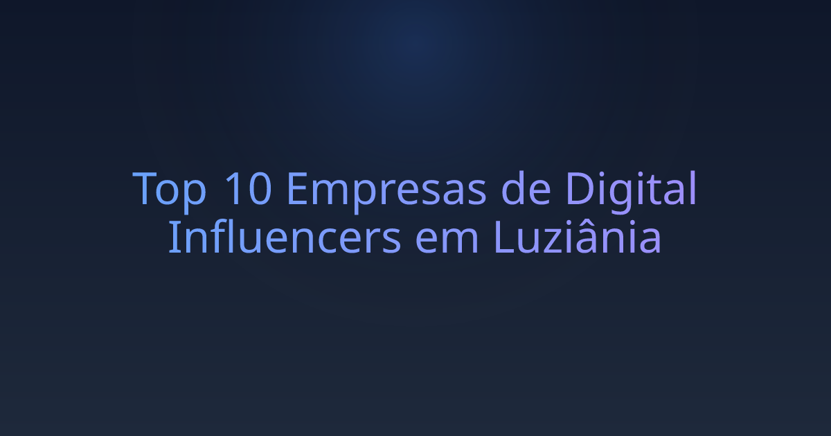 Top 10 Empresas de Digital Influencers em Luziânia
