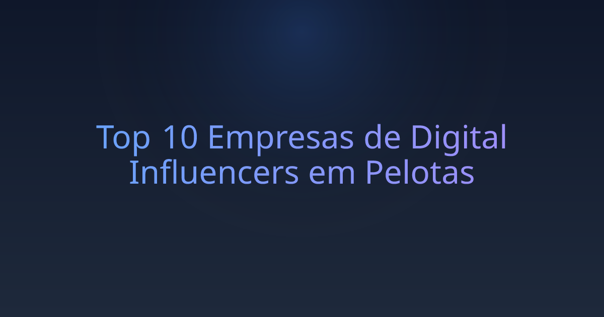 Top 10 Empresas de Digital Influencers em Pelotas