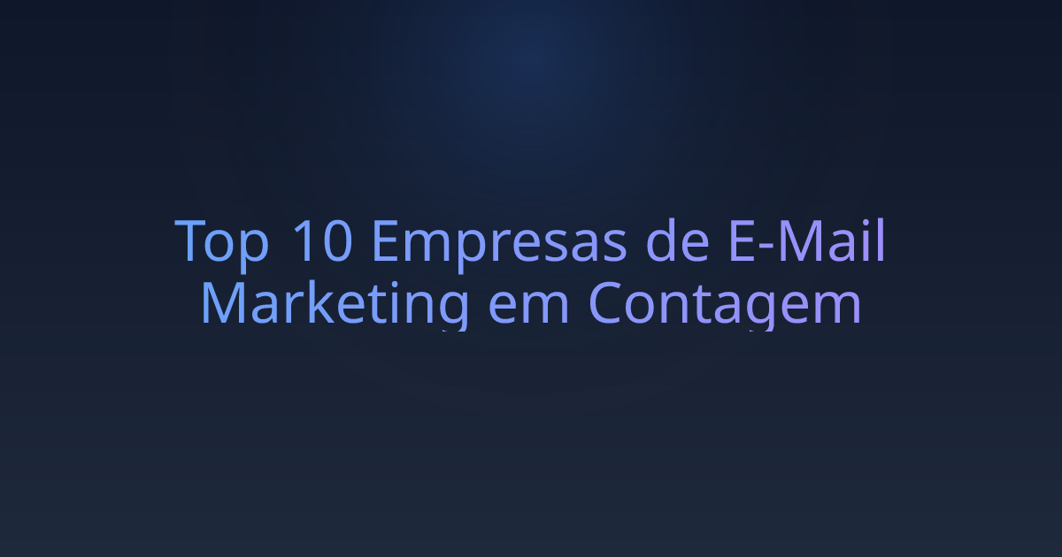 Top 10 Empresas de E-Mail Marketing em Contagem