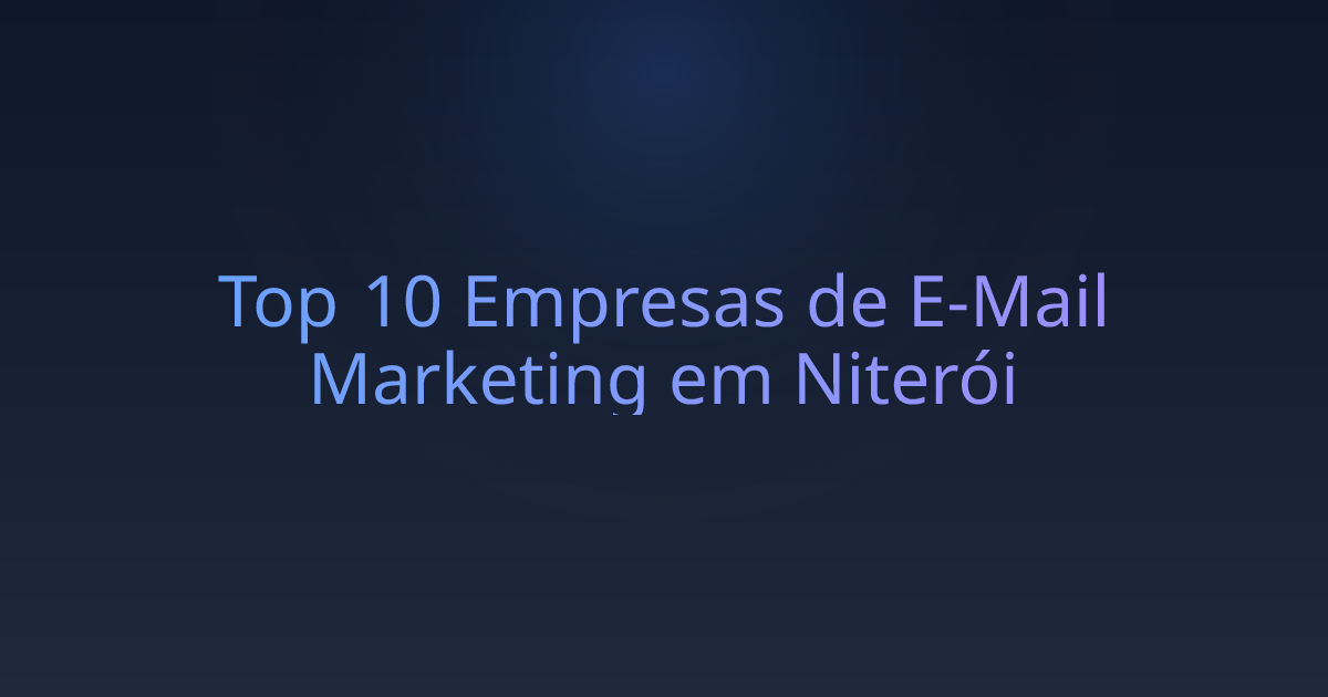 Top 10 Empresas de E-Mail Marketing em Niterói