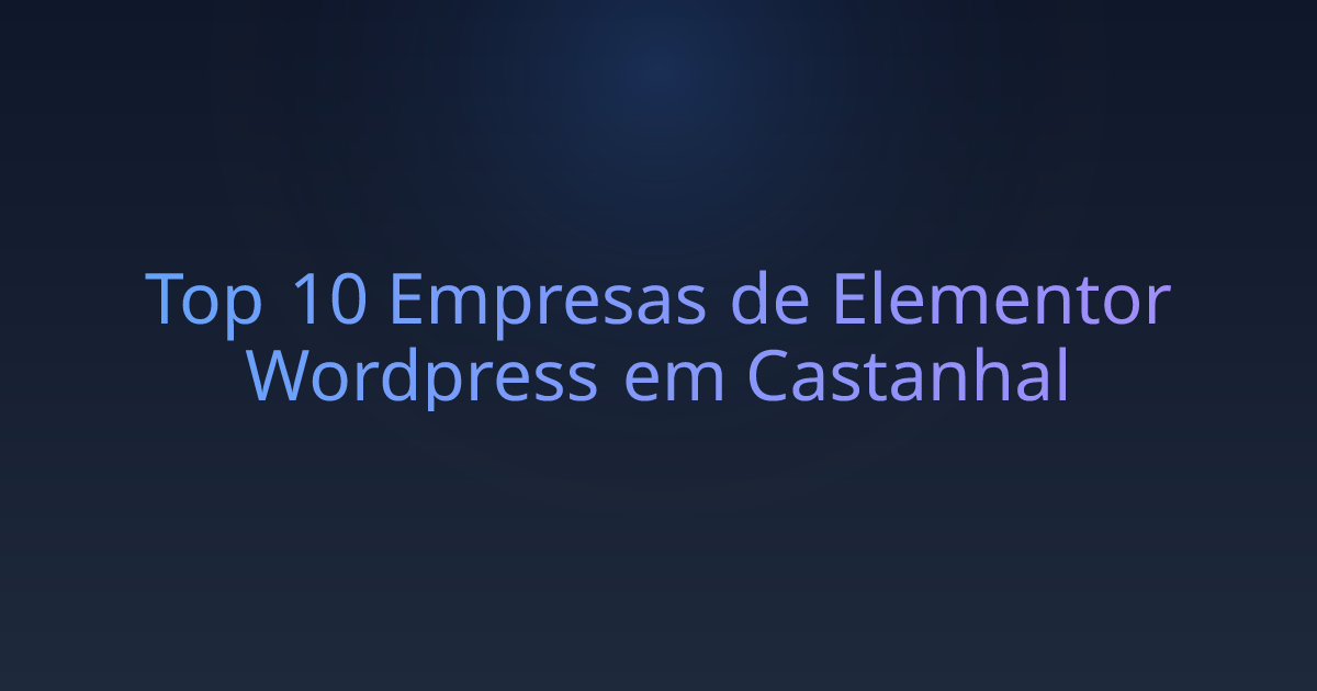 Top 10 Empresas de Elementor Wordpress em Castanhal
