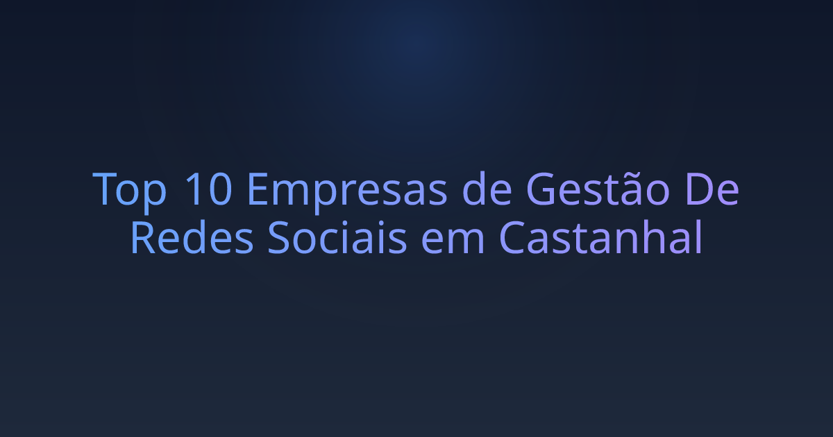 Top 10 Empresas de Gestão De Redes Sociais em Castanhal