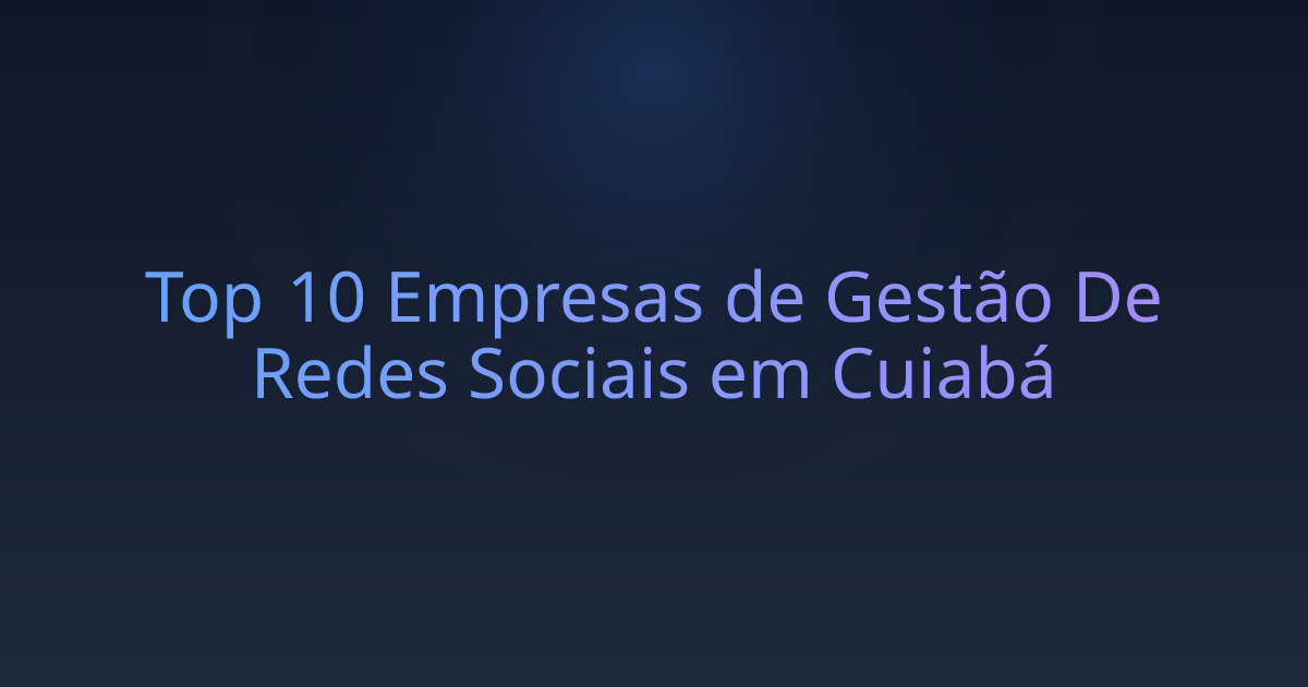 Top 10 Empresas de Gestão De Redes Sociais em Cuiabá
