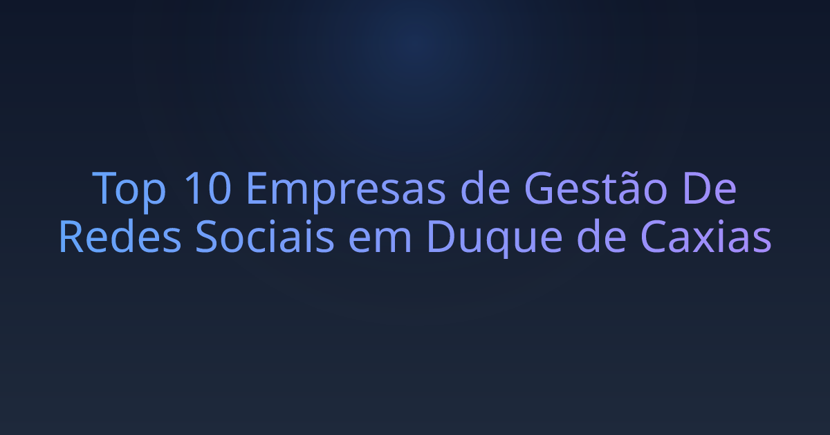 Top 10 Empresas de Gestão De Redes Sociais em Duque de Caxias