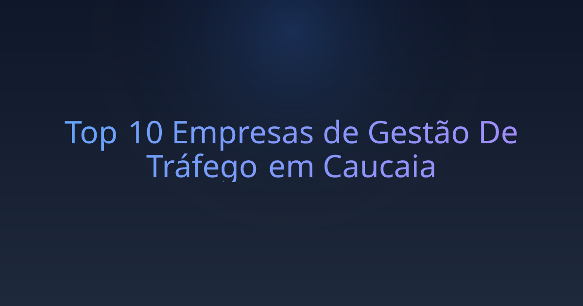 Top 10 Empresas de Gestão De Tráfego em Caucaia