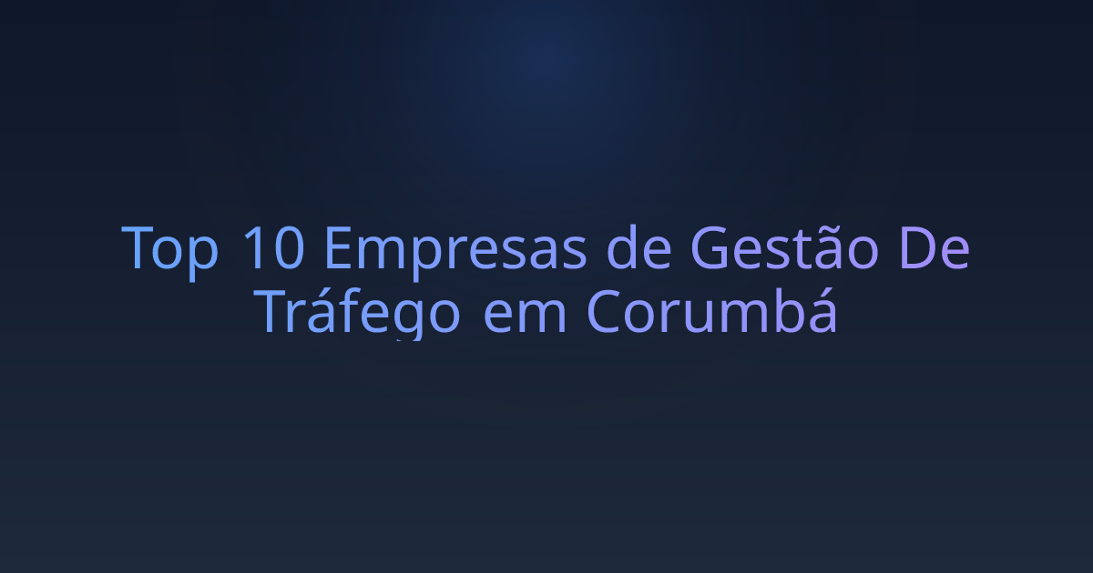 Top 10 Empresas de Gestão De Tráfego em Corumbá