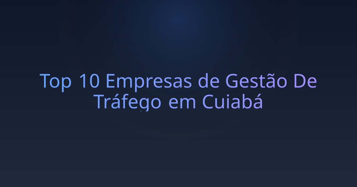 Top 10 Empresas de Gestão De Tráfego em Cuiabá