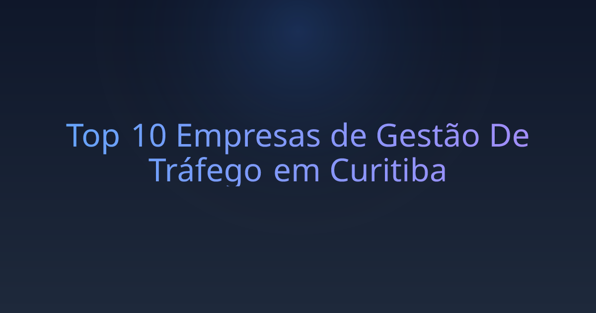 Top 10 Empresas de Gestão De Tráfego em Curitiba