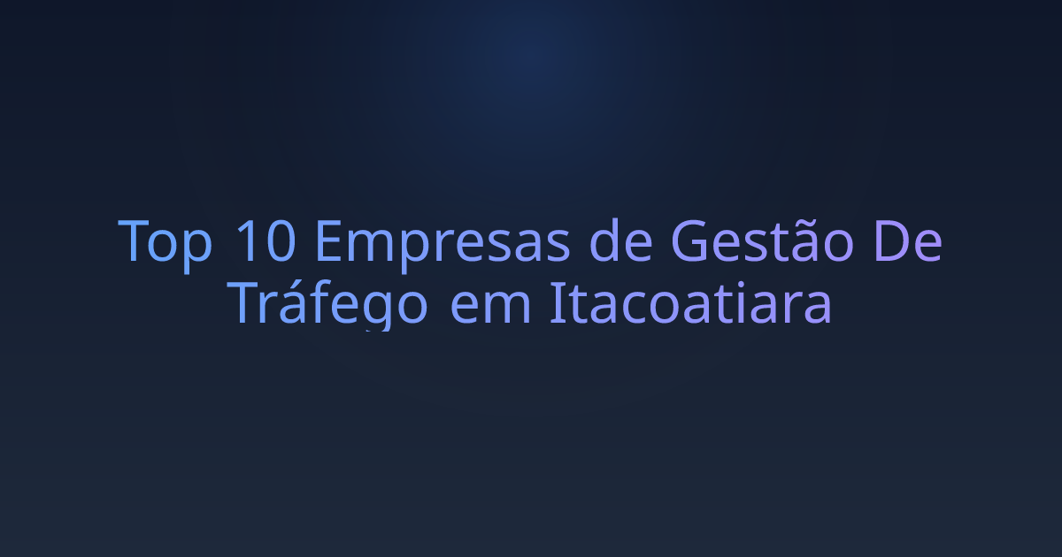 Top 10 Empresas de Gestão De Tráfego em Itacoatiara
