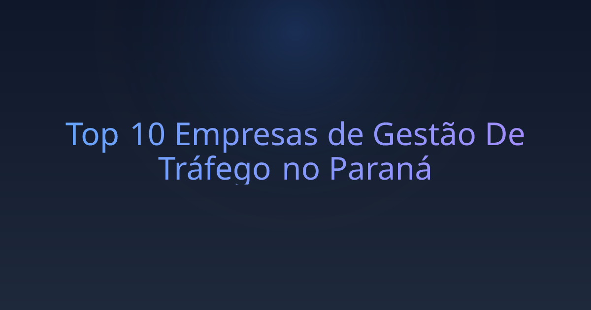 Top 10 Empresas de Gestão De Tráfego no Paraná