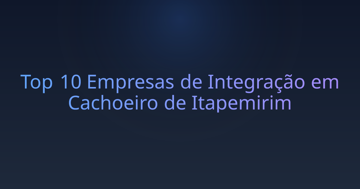 Top 10 Empresas de Integração em Cachoeiro de Itapemirim