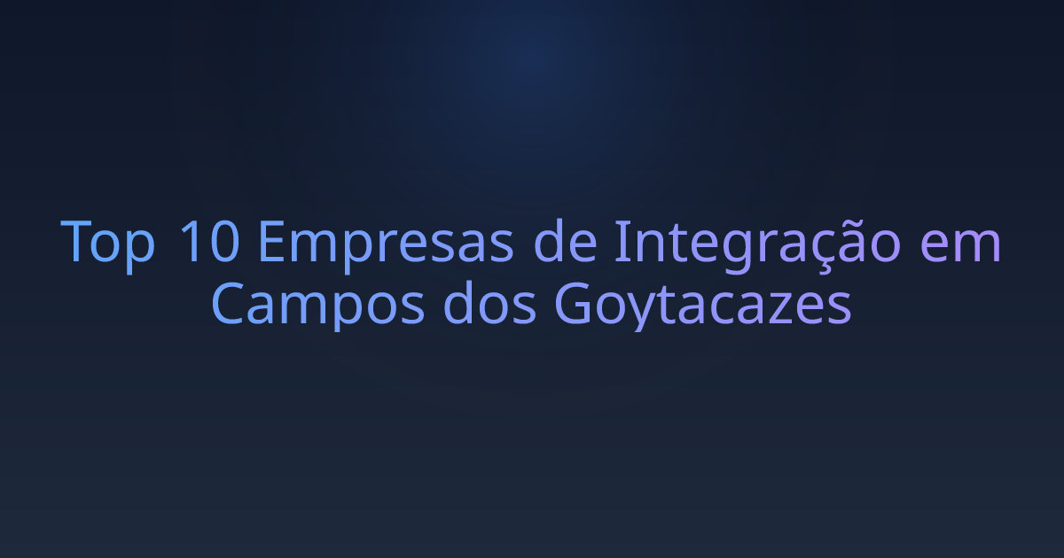 Top 10 Empresas de Integração em Campos dos Goytacazes