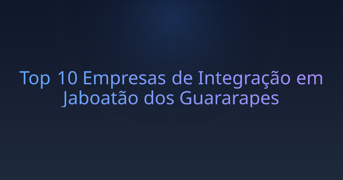 Top 10 Empresas de Integração em Jaboatão dos Guararapes