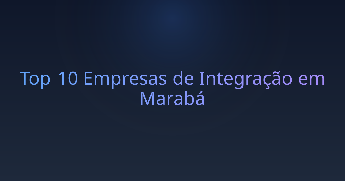 Top 10 Empresas de Integração em Marabá