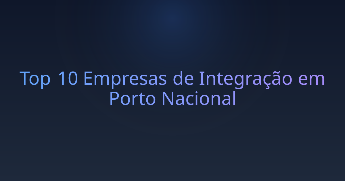 Top 10 Empresas de Integração em Porto Nacional