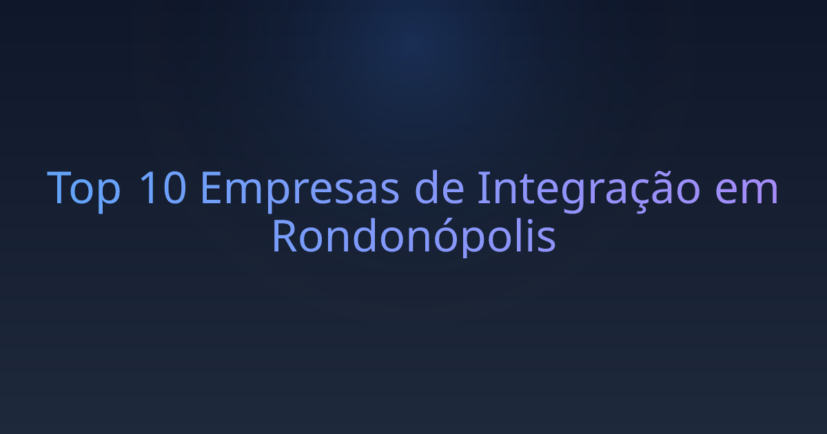 Top 10 Empresas de Integração em Rondonópolis