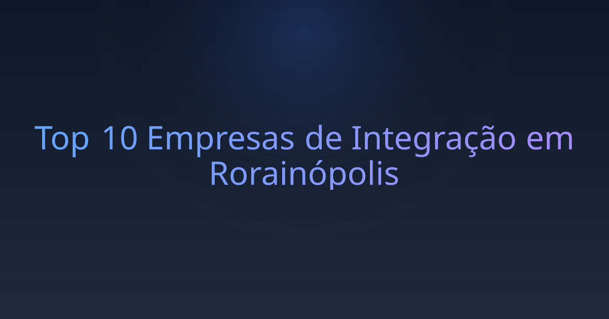 Top 10 Empresas de Integração em Rorainópolis