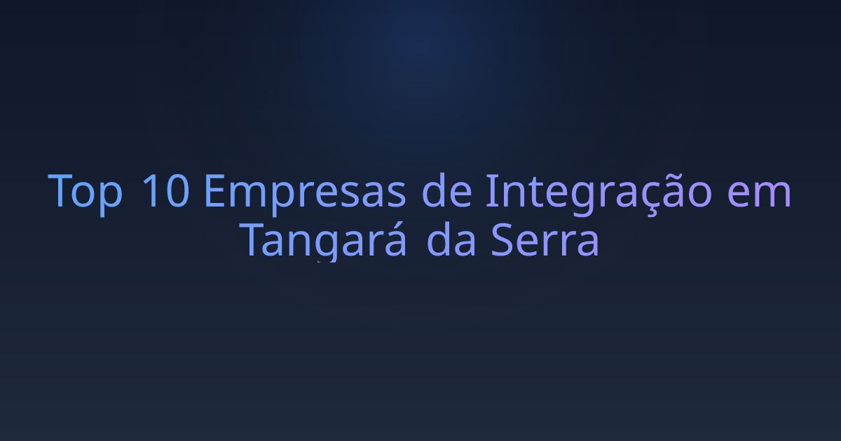 Top 10 Empresas de Integração em Tangará da Serra