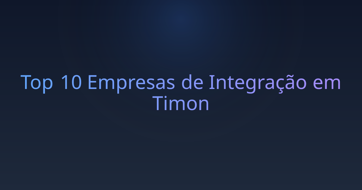 Top 10 Empresas de Integração em Timon