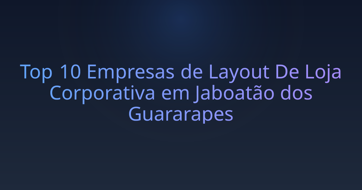 Top 10 Empresas de Layout De Loja Corporativa em Jaboatão dos Guararapes